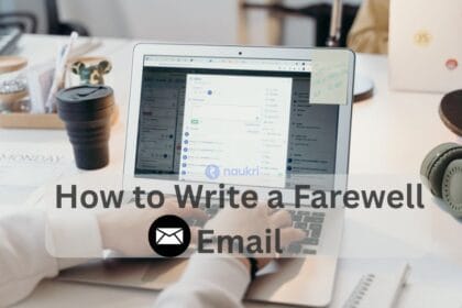 How to Write a Farewell Email Naukri