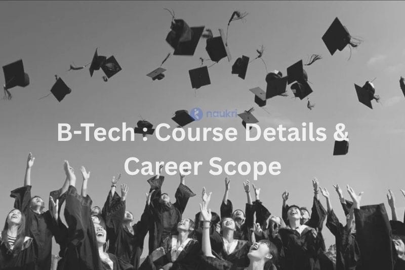 What is Btech Naukri